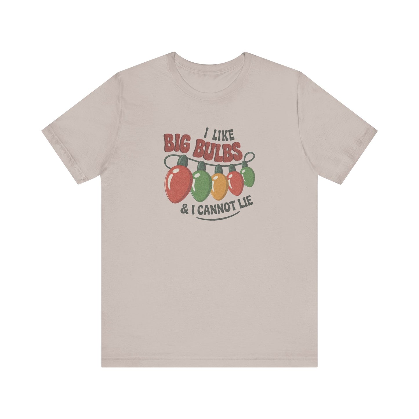 I Like Big Bulbs and I Cannot Lie — Christmas Lights Retro Tee (Light)
