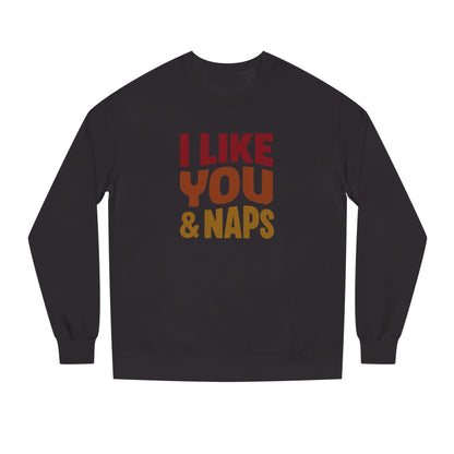 I Like You & Naps (Warm Gradient) — Retro Loungewear Sweatshirt (Dark)