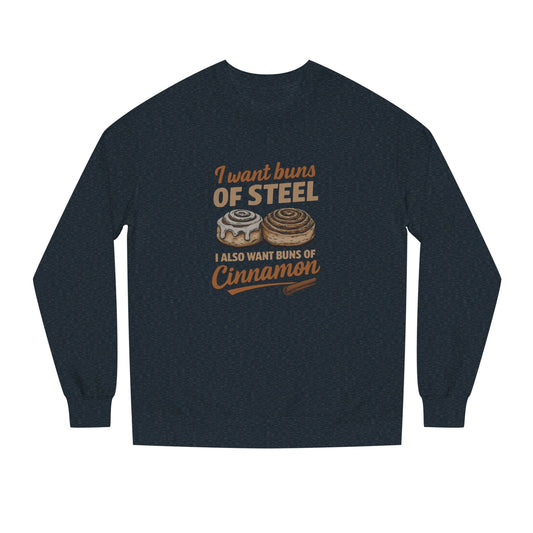 Buns of Steel (and Cinnamon) — Workout Sweatshirt (Dark)