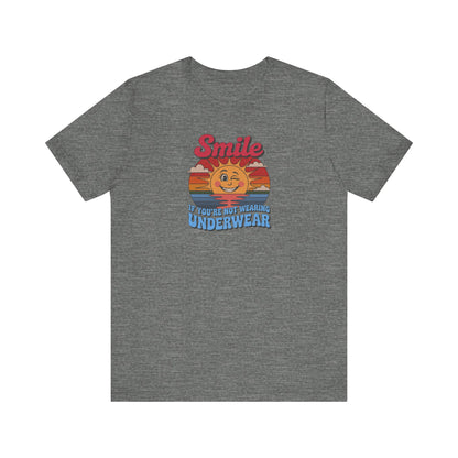 Smile If You’re Not Wearing Underwear — Retro Tee (Light)