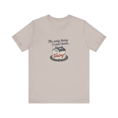Can’t Have Dairy — Friends Jill Green Retro Tee (Light)