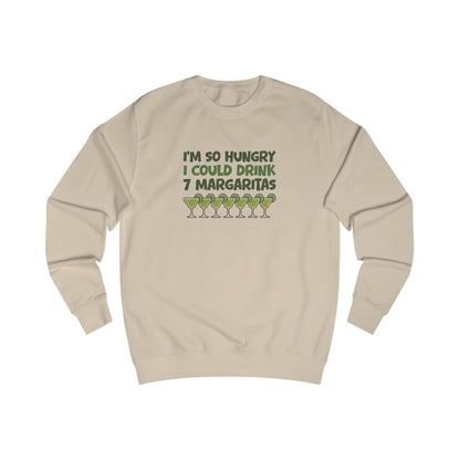 I’m So Hungry I Could Drink 7 Margaritas – Retro Sweatshirt (Light)