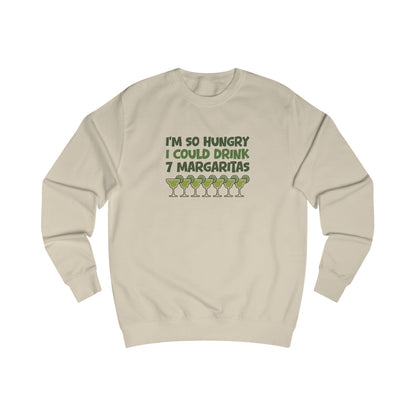 I’m So Hungry I Could Drink 7 Margaritas – Retro Sweatshirt (Light)