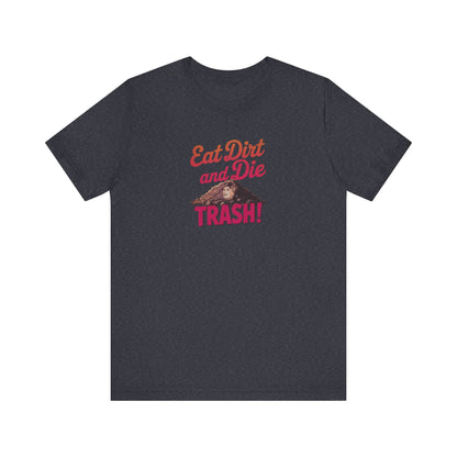 Eat Dirt and Die, Trash! — Blanche Devereaux Retro Tee (Dark)