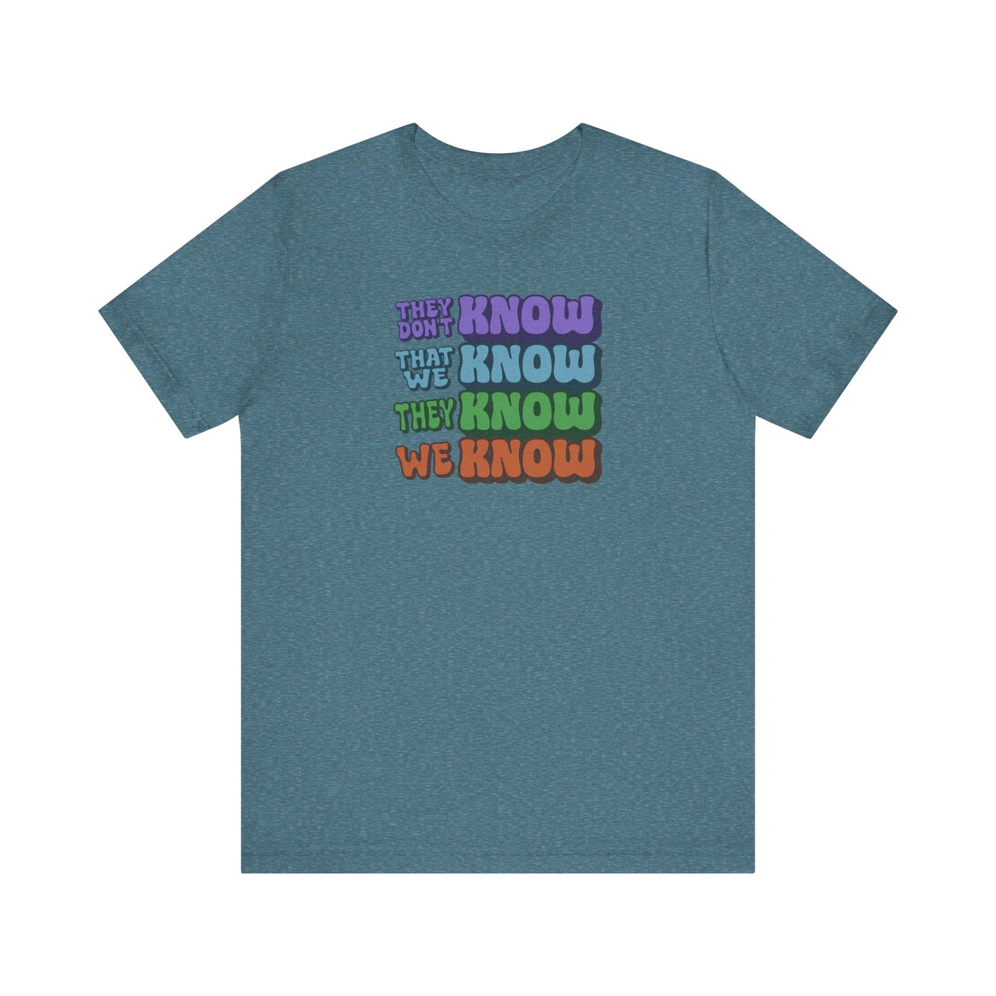 They Don't Know We Know — Friends Retro Tee (Light)