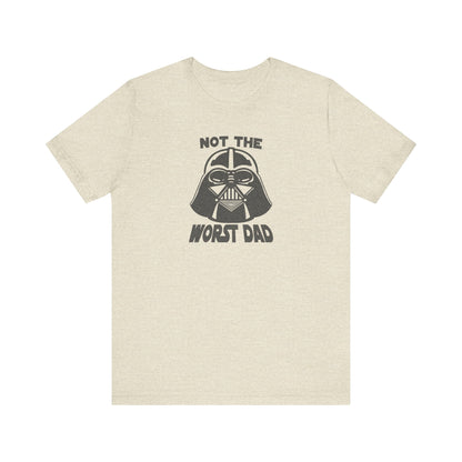 Not The Worst Dad Shirt — Funny Dad Gift, Retro Dad Humor Tee