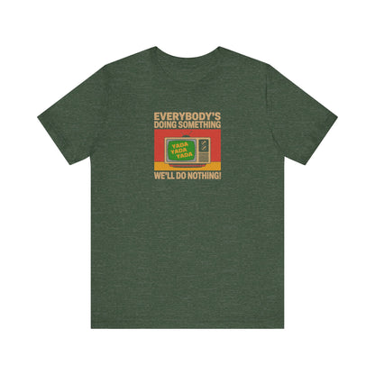 We’ll Do Nothing (Yada Yada) — Seinfeld Retro Tee (Dark)