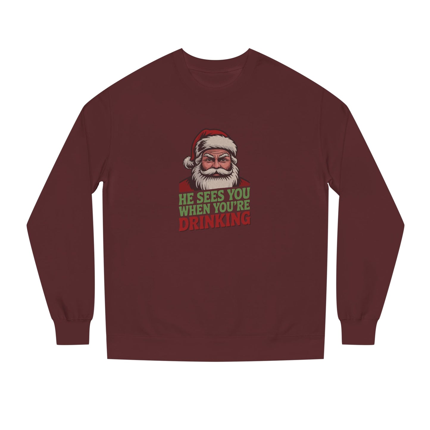 He Sees You When You're Drinking — Judgmental Santa Sweatshirt (Dark)