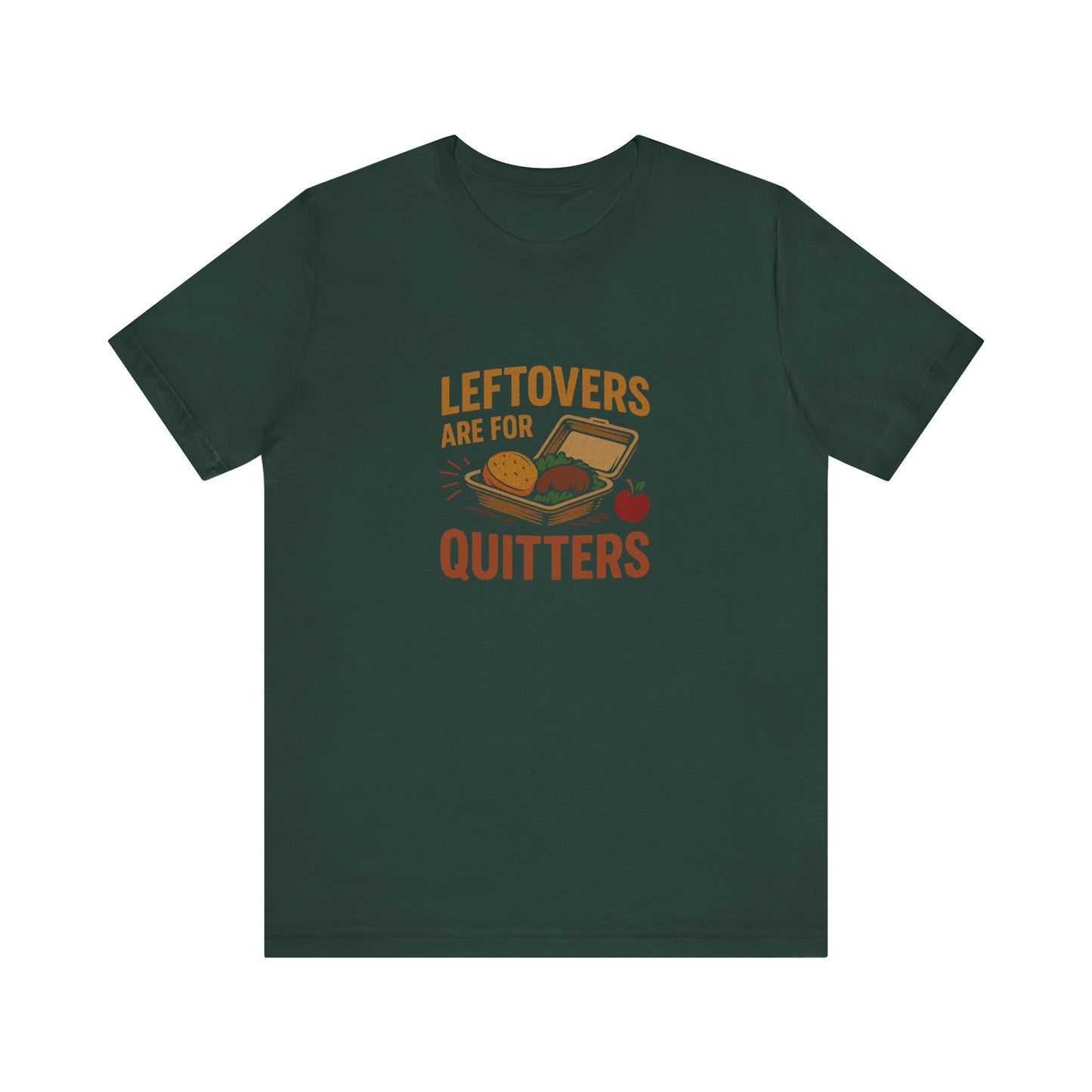 Leftovers Are For Quitters — Foodie Retro Tee (Dark)