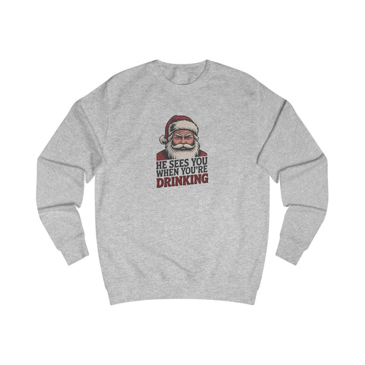 He Sees You When You're Drinking — Judgmental Santa Sweatshirt (Light)
