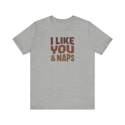 I Like You & Naps (Warm Gradient) — Retro Loungewear Tee (Light)