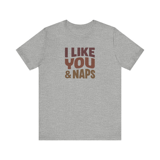 I Like You & Naps (Warm Gradient) — Retro Loungewear Tee (Light)