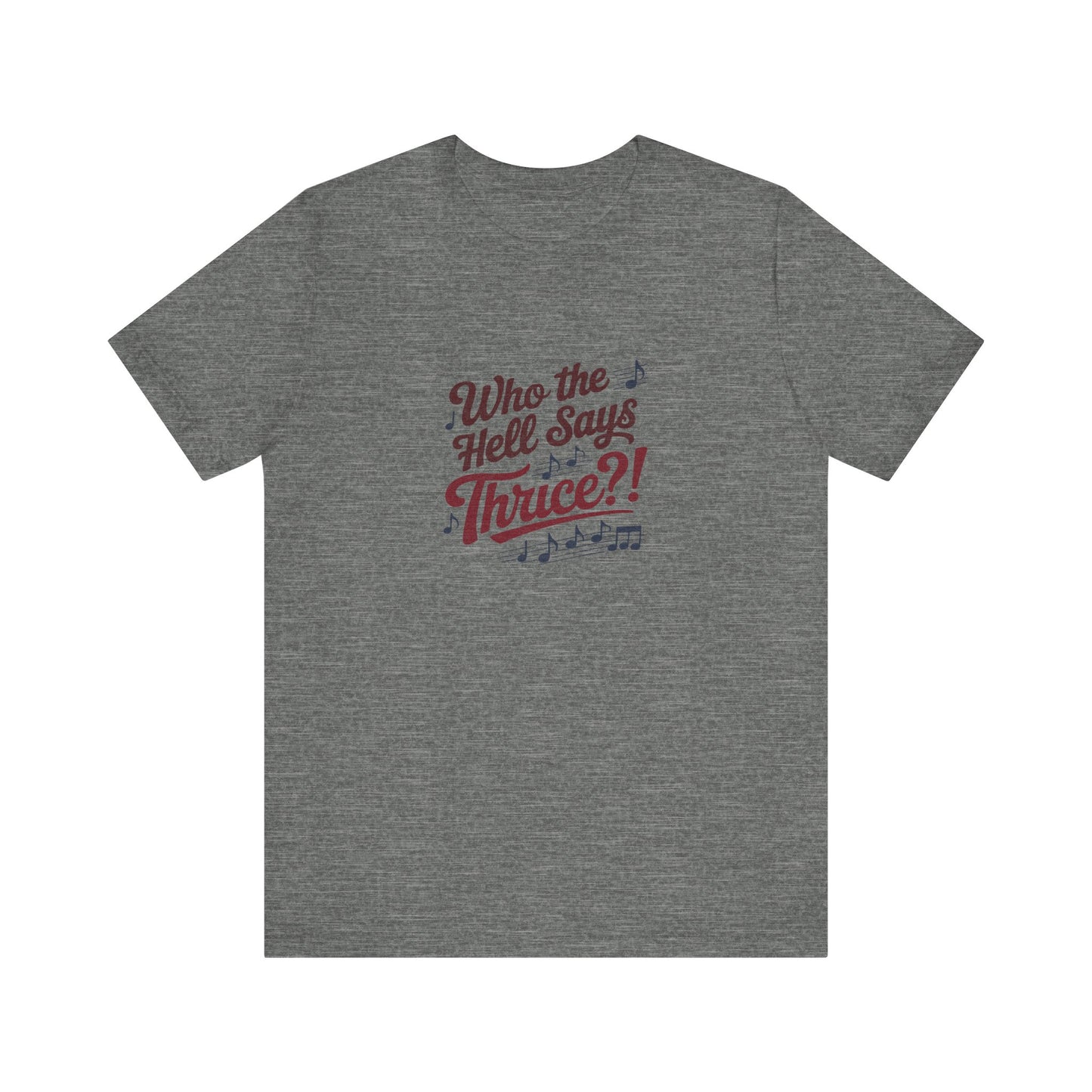 Who the Hell Says Thrice?! — Golden Girls Retro Tee (Light)