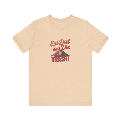 Eat Dirt and Die, Trash! — Blanche Devereaux Retro Tee (Light)