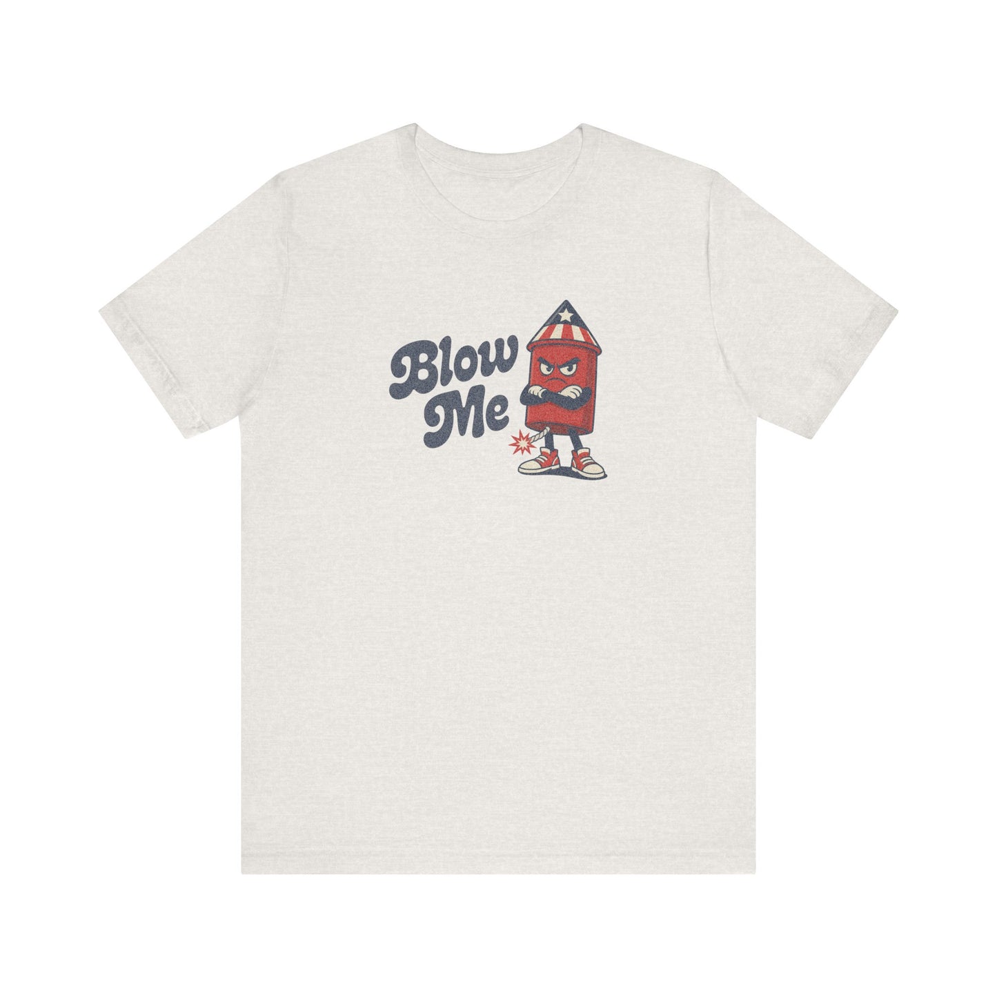 Blow Me Up Shirt — Funny 4th of July Firecracker Tee