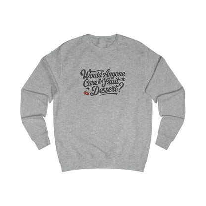 Would Anyone Care for Fruit or Dessert? — Clue Retro Sweatshirt (Light)