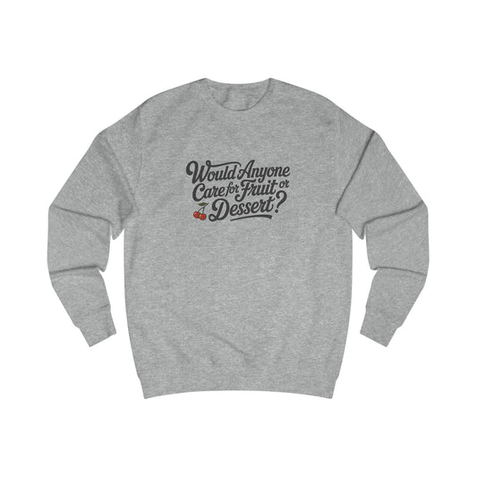 Would Anyone Care for Fruit or Dessert? — Clue Retro Sweatshirt (Light)