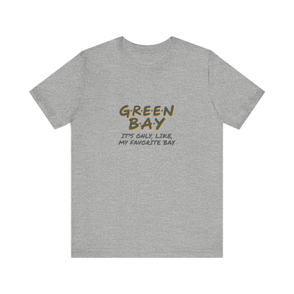 Green Bay (My Favorite Bay) — Phoebe Buffay Football Tee (Light)