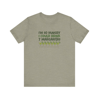 I’m So Hungry I Could Drink 7 Margaritas – Retro Tee (Light)