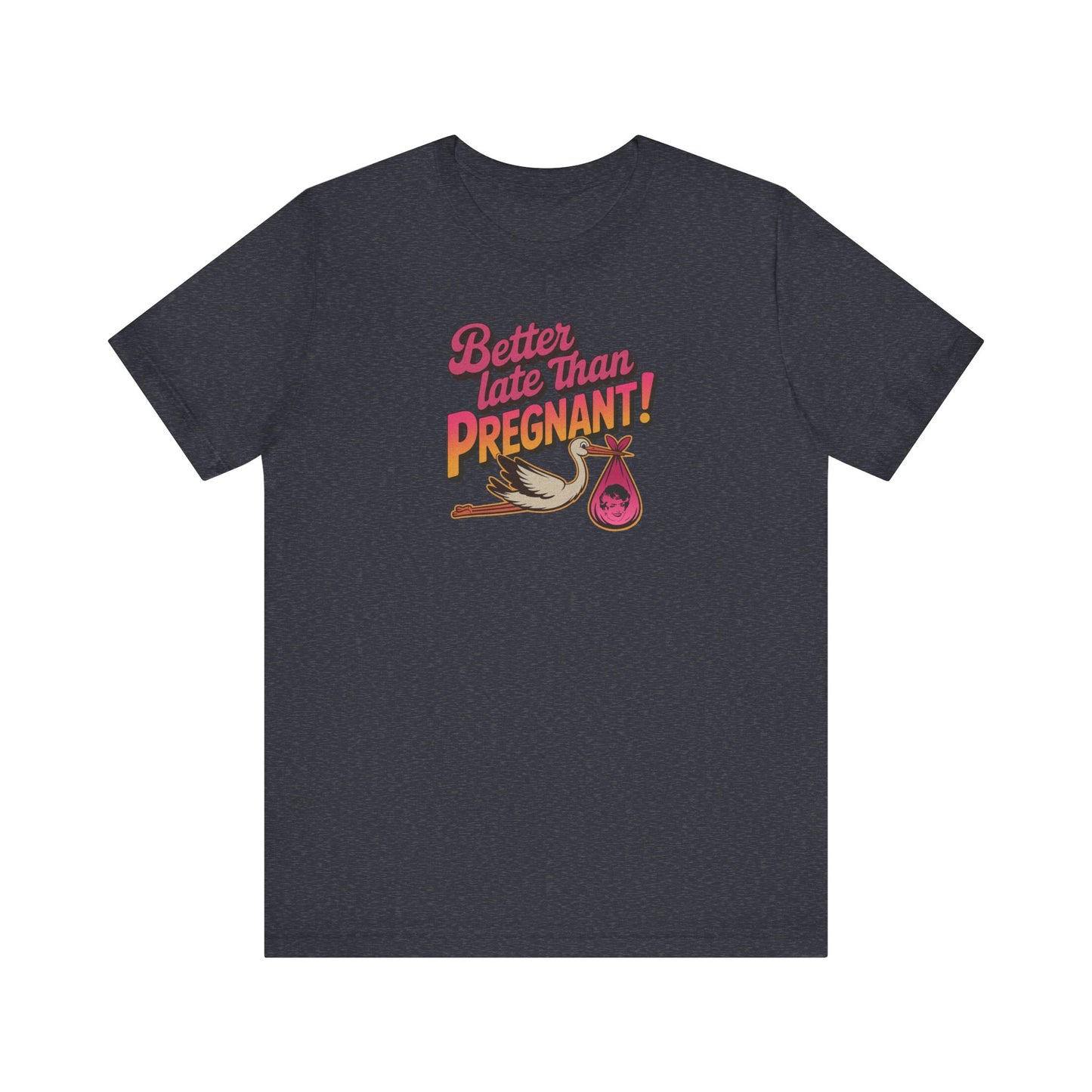 Better Late Than Pregnant! — Blanche Devereaux Retro Tee (Dark)