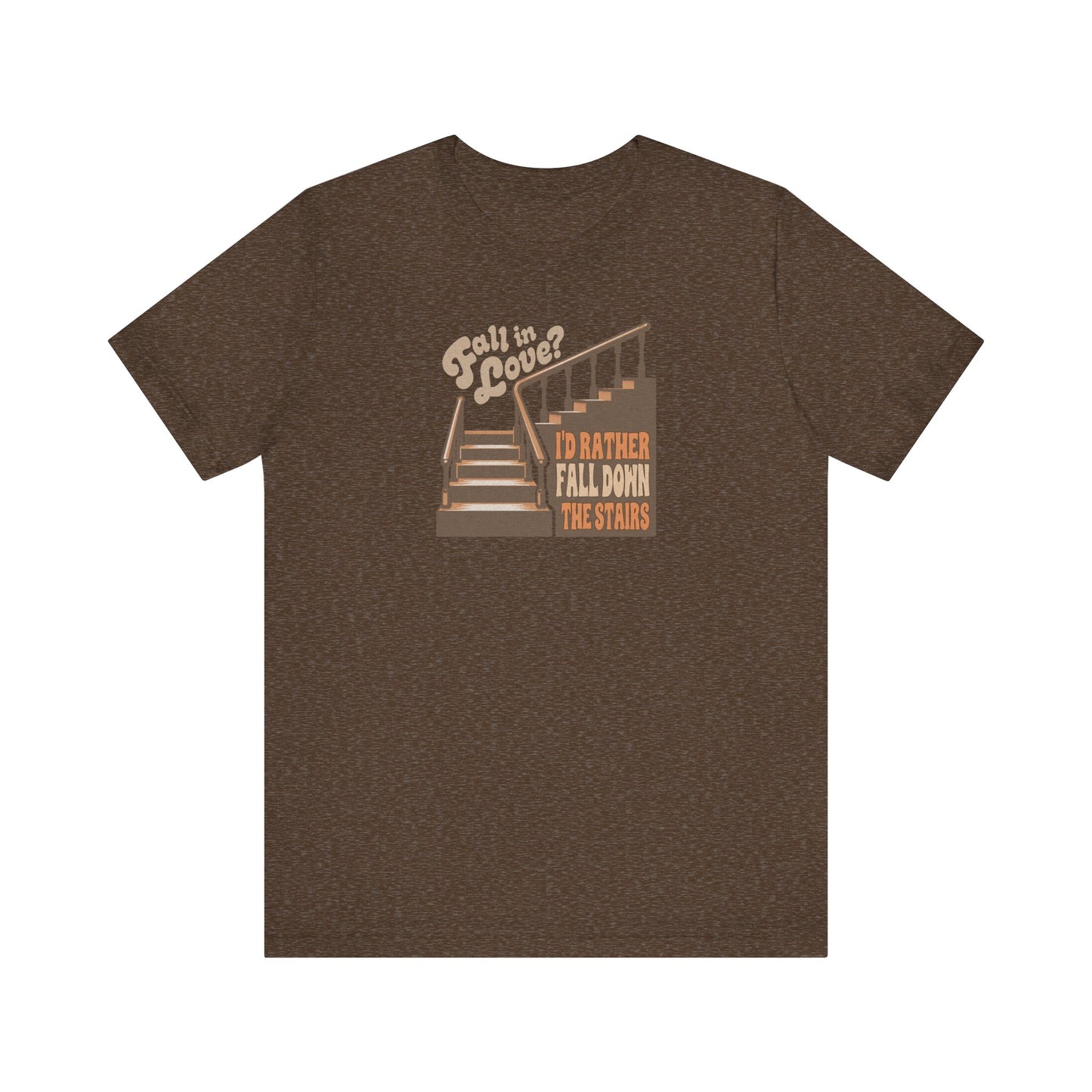 Fall in Love? I'd Rather Fall Down the Stairs — Retro Tee (Dark)