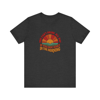 You Can't Drink All Day PSA — Retro Sunrise Tee (Dark)