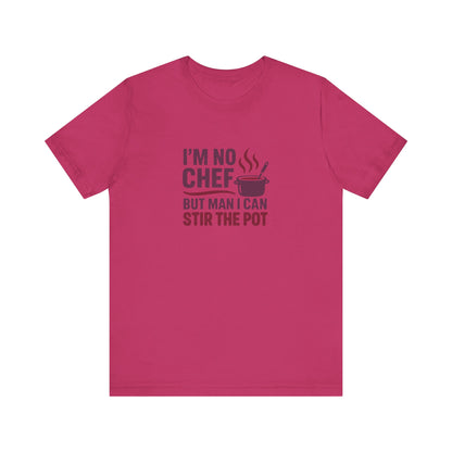 I'm No Chef, But Man I Stir the Pot — Retro Tee (Light)