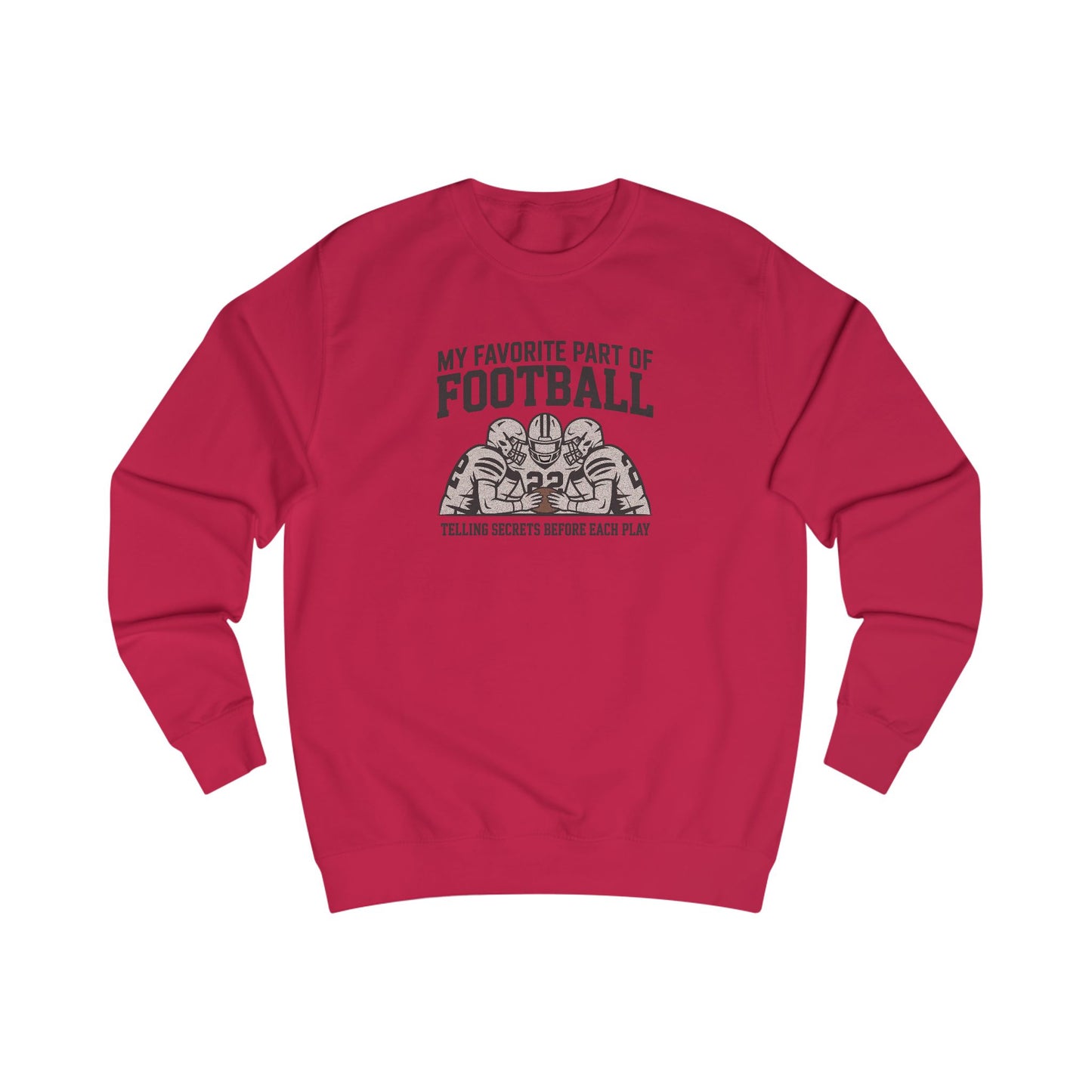 My Favorite Part of Football (Telling Secrets Before Each Play) – Retro Sweatshirt (Light)