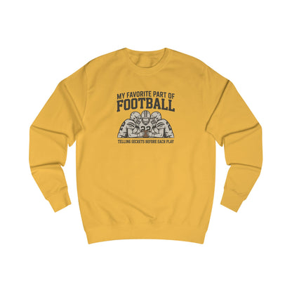 My Favorite Part of Football (Telling Secrets Before Each Play) – Retro Sweatshirt (Light)