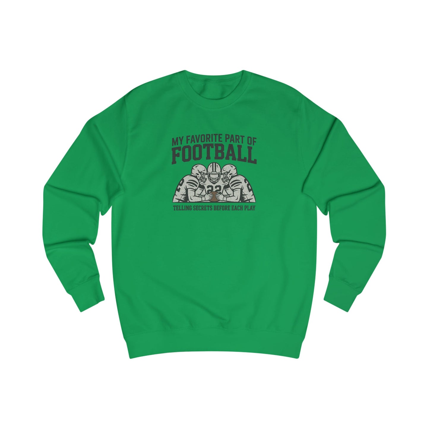 My Favorite Part of Football (Telling Secrets Before Each Play) – Retro Sweatshirt (Light)