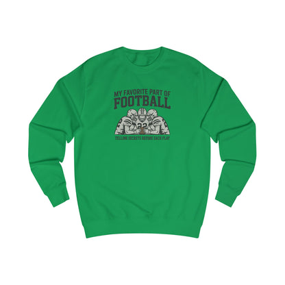 My Favorite Part of Football (Telling Secrets Before Each Play) – Retro Sweatshirt (Light)