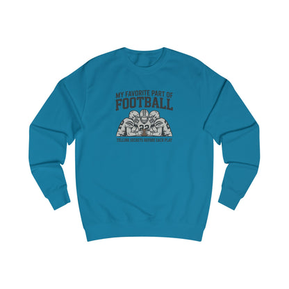 My Favorite Part of Football (Telling Secrets Before Each Play) – Retro Sweatshirt (Light)