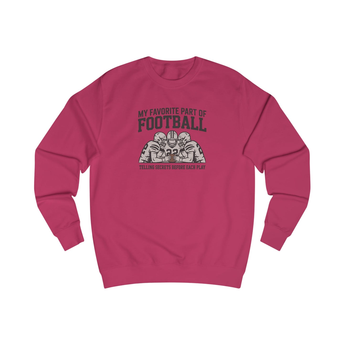 My Favorite Part of Football (Telling Secrets Before Each Play) – Retro Sweatshirt (Light)