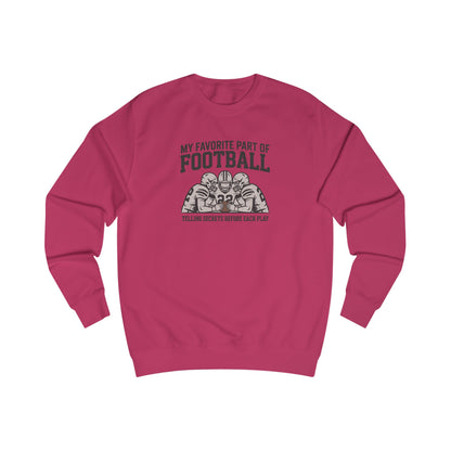 My Favorite Part of Football (Telling Secrets Before Each Play) – Retro Sweatshirt (Light)