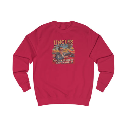 Uncles Are Not Useless (Bad Examples) — Retro Sweatshirt (Light)