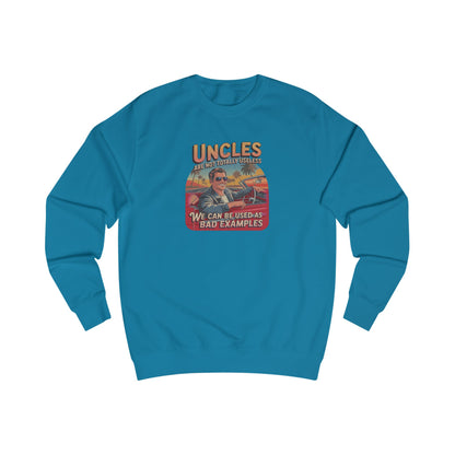 Uncles Are Not Useless (Bad Examples) — Retro Sweatshirt (Light)