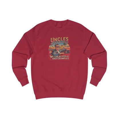Uncles Are Not Useless (Bad Examples) — Retro Sweatshirt (Light)