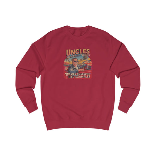 Uncles Are Not Useless (Bad Examples) — Retro Sweatshirt (Light)