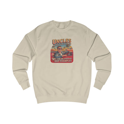 Uncles Are Not Useless (Bad Examples) — Retro Sweatshirt (Light)