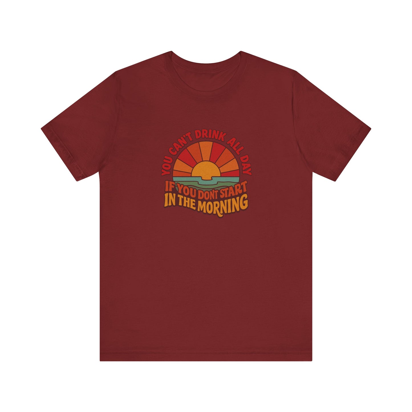 You Can't Drink All Day PSA — Retro Sunrise Tee (Dark)
