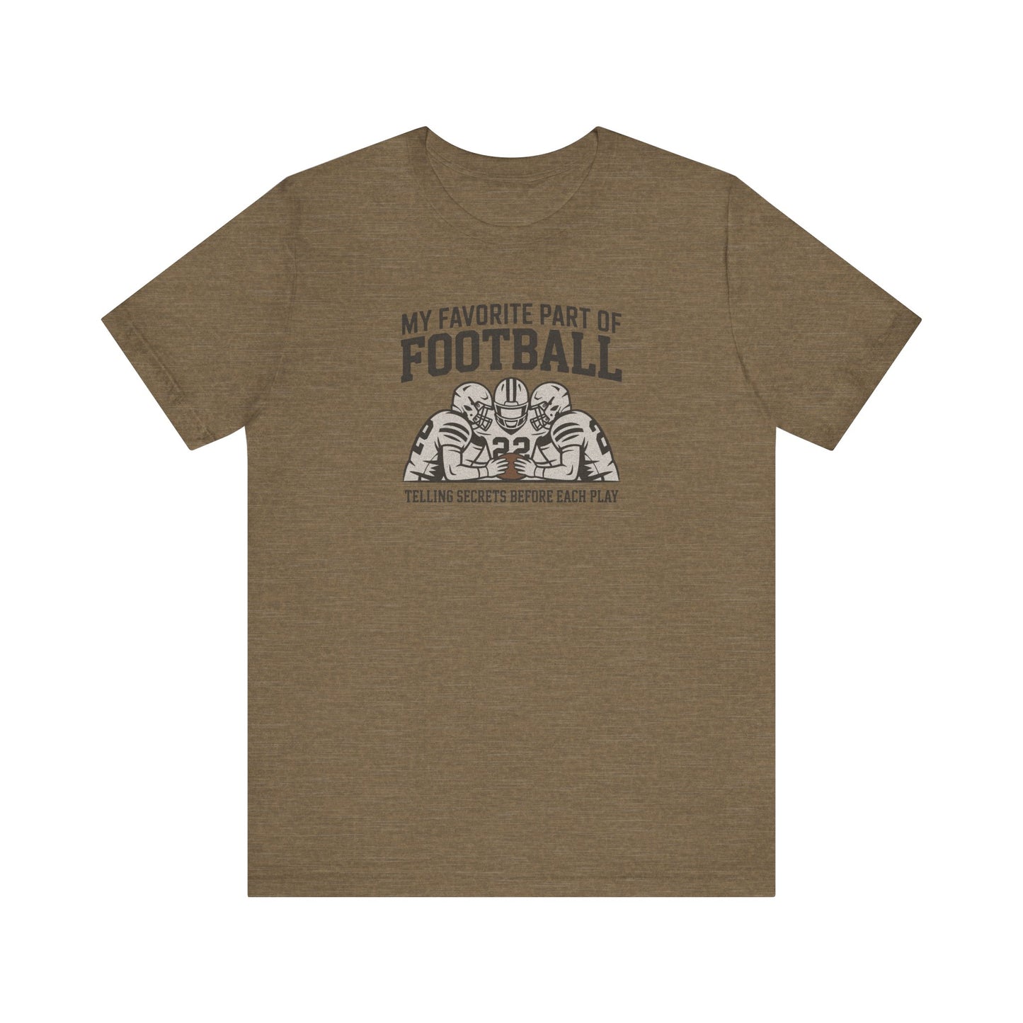 My Favorite Part of Football (Telling Secrets Before Each Play) – Retro Tee (Light)
