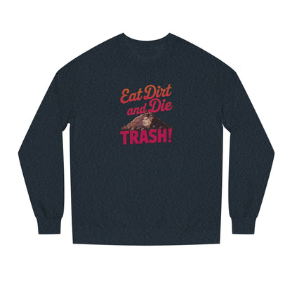 Eat Dirt and Die, Trash! — Blanche Devereaux Retro Sweatshirt (Dark)