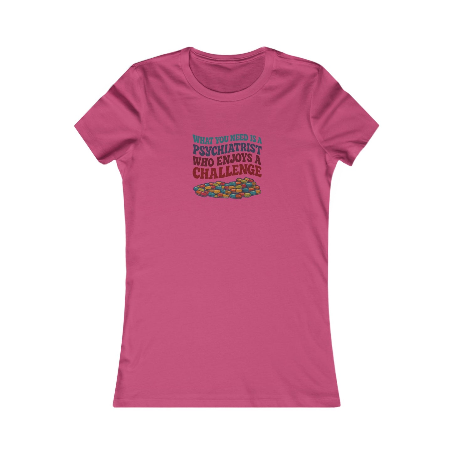 You Need a Psychiatrist — Dorothy Zbornak Women's Tee (Light)
