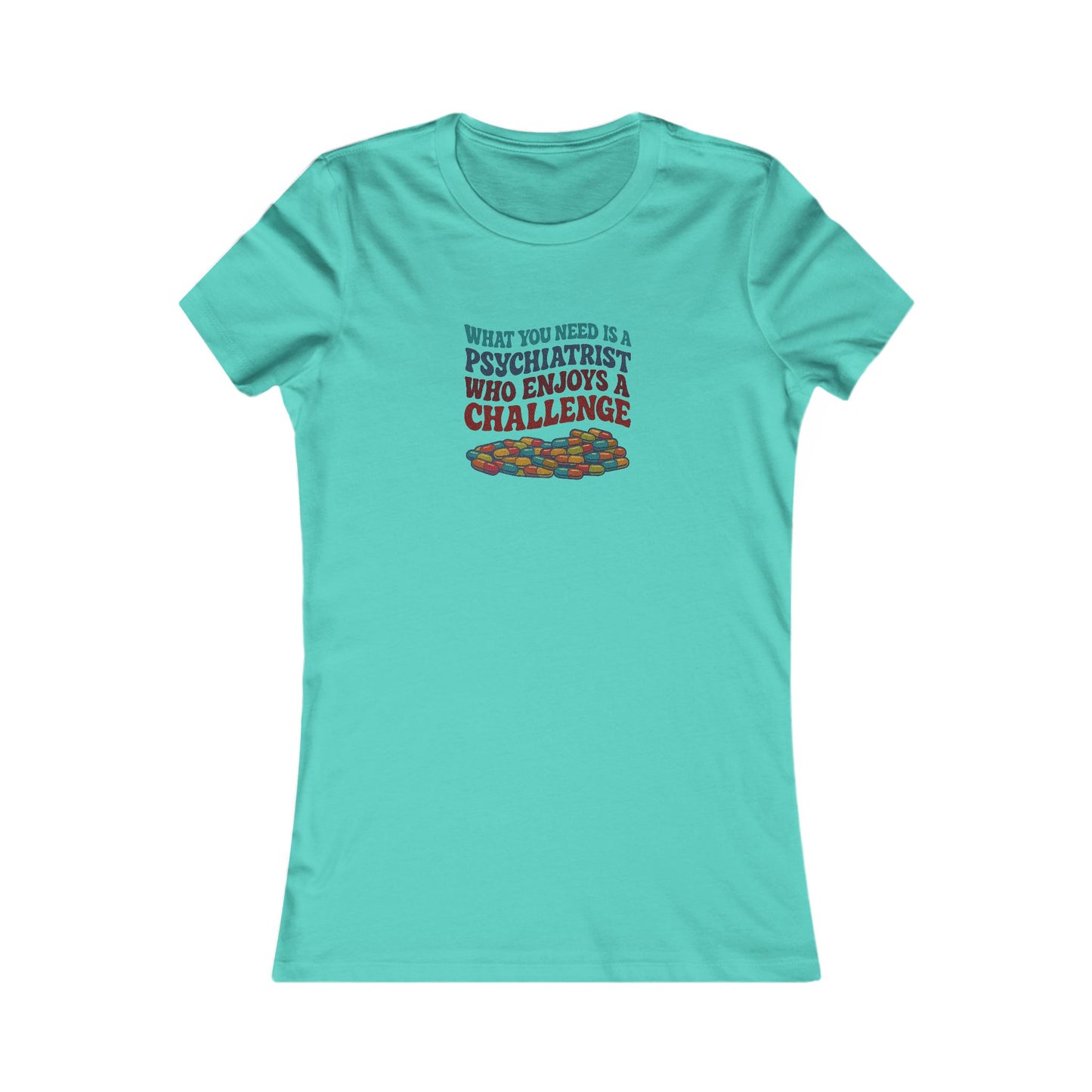 You Need a Psychiatrist — Dorothy Zbornak Women's Tee (Light)