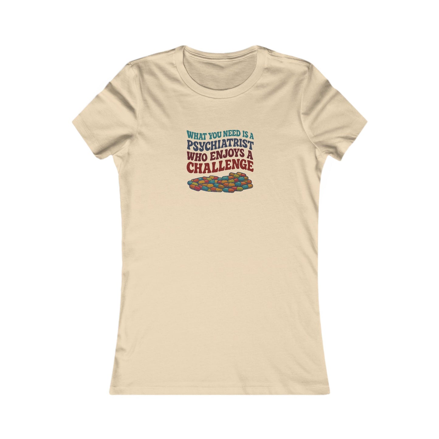 You Need a Psychiatrist — Dorothy Zbornak Women's Tee (Light)