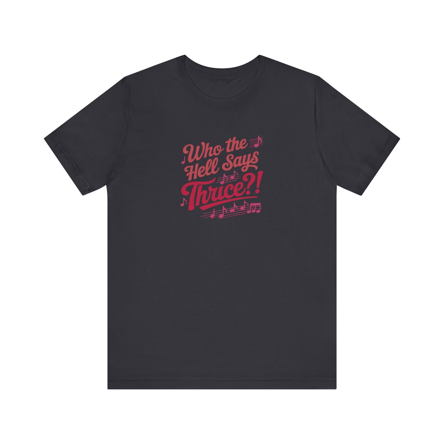 Who the Hell Says Thrice?! — Golden Girls Retro Tee (Dark)