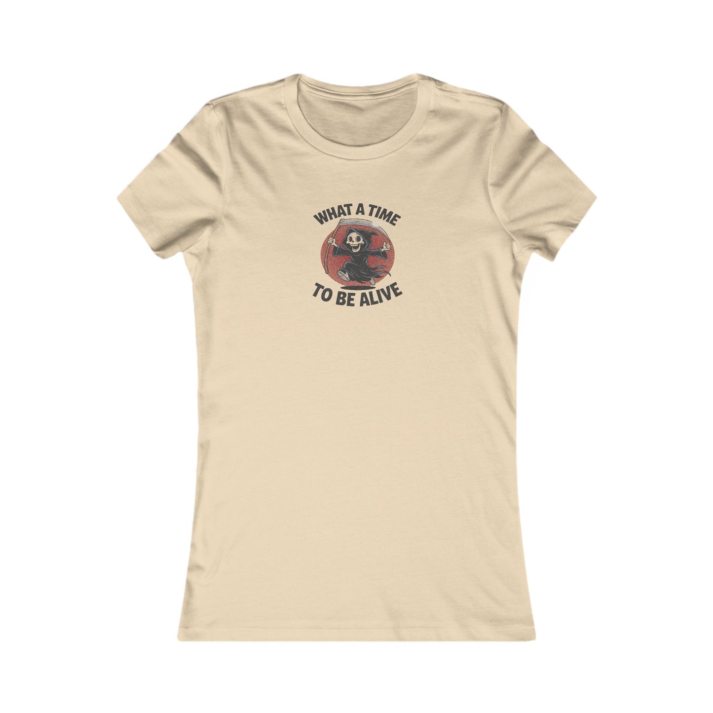 What a Time to Be Alive — Not-So-Grim Reaper Retro Women's Tee (Light)
