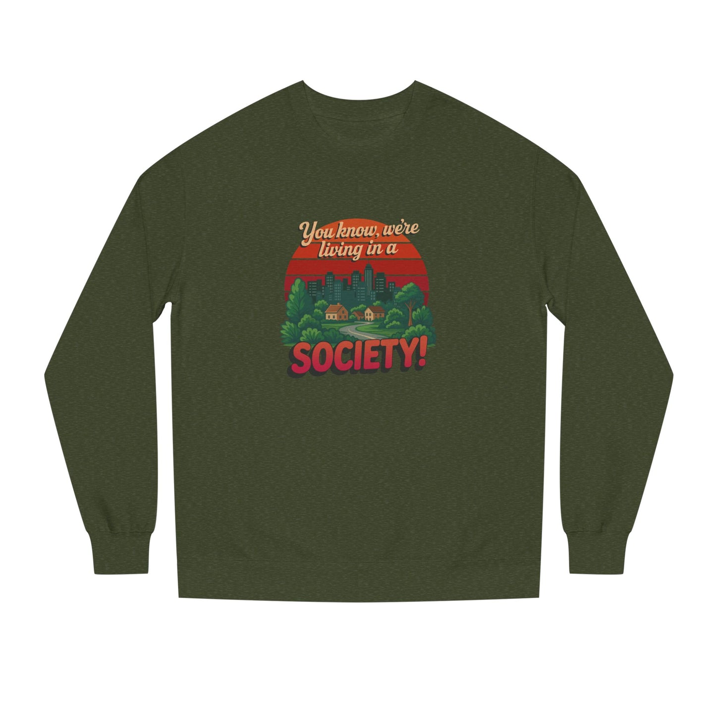 We’re Living in a Society! — Seinfeld Sweatshirt (Dark)