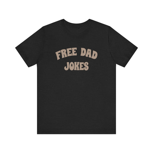 Free Dad Jokes Shirt — Funny Dad Gift, Retro Pun Tee