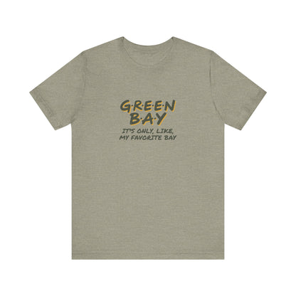Green Bay (My Favorite Bay) — Phoebe Buffay Football Tee (Light)